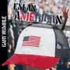 Gary Humble - I'm an American (Walk Away) - Single